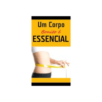 Imagem do produto Um corpo bonito é essencial