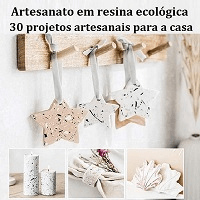 Imagem do curso artesanato em resina ecológica 30 projetos artesanais para a casa