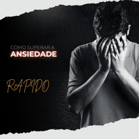 Imagem do produto DICAS DE COMO SUPERAR A ANSIEDADE