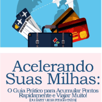 Imagem do produto Acelerando Suas Milhas: O Guia Prático para Acumular Pontos Rapidamente e Viajar Muito!