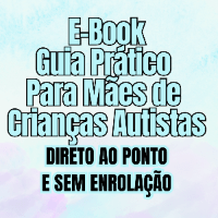 Imagem do produto E-Book Guia Prático Para Mães de Crianças Autistas - DIRETO AO PONTO
