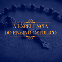Imagem do curso A Excelência do Ensino Católico!