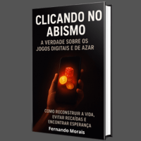 Imagem do produto Clicando No Abismo: A Verdade Sobre os Jogos Digitais e de Azar