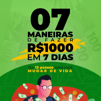 Imagem do produto 7 Maneiras de fazer R$ 1,000 em 7 dias
