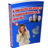 Imagem do produto 6 Ideias para você ganhar dinheiro na Internet