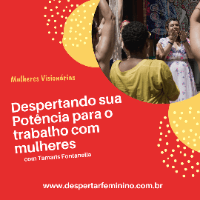 Imagem do curso Despertando sua potência para o trabalho com mulheres