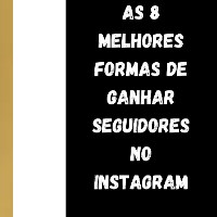 Imagem do produto As 8 Melhores forma de ganhar seguidores no instagram