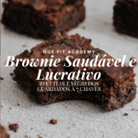 Imagem do produto Brownie Saudável e Lucrativo - QUE FIT Academy