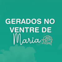 Imagem do curso GERADOS NO VENTRE DE MARIA