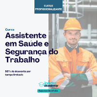 Imagem do produto Curso Profissionalizante - Assistente em Saúde e Segurança do Trabalho - Certificado 120 horas