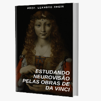 Imagem do produto A Obra de Leonardo da Vinci sob a Perspectiva da Neurovisão: Estudando Neurovisão Pelas Obras De Leonardo Da Vinci