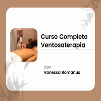Imagem do produto Curso Completo de Ventosaterapia