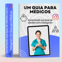 Imagem do produto Aumentando sua Base de Clientes com o Instagram: Um Guia para Médicos
