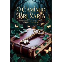 Imagem do curso O Caminho da Bruxaria - Tradições, Práticas e Magia no Mundo Moderno