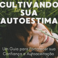 Imagem do produto Cultivando sua autoestima