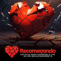 Imagem do produto Recomeçando: Um guia para superar o fim de um Relacionamento