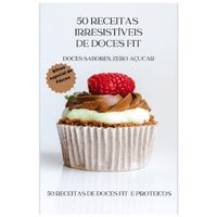 Imagem do produto 50 RECEITAS  DE DOCES FIT DOCES SABORES, ZERO AÇUCAR