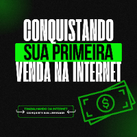 Imagem do produto Conquistando sua primeira venda na internet
