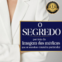Imagem do curso O SEGREDO POR TRÁS DAS MÉDICAS QUE SÓ ATENDEM PARTICULAR