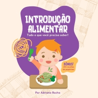 Imagem do curso TUDO SOBRE INTRODUÇÃO ALIMENTAR INFANTIL - BÔNUS 20 RECEITAS -