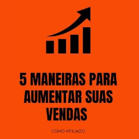 Imagem do produto 5 Maneiras De Como Aumentar Suas Comissões Como Afiliado 2024