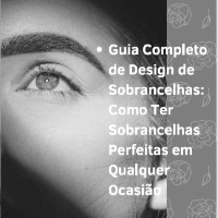 Imagem do produto Guia Completo de Design de Sobrancelhas: Como Ter Sobrancelhas Perfeitas em Qualquer Ocasião