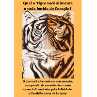 Imagem do produto Qual o Tigre você alimenta a cada batida do coração?