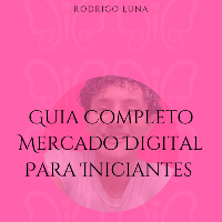 Imagem do produto Guia Completo Mercado Digital Para Iniciantes