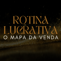 Imagem do produto Rotina Lucrativa - O Mapa da Venda
