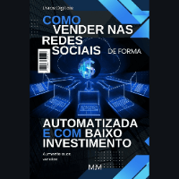 Imagem do produto Como Vender Pelas Redes Sociais de Forma Automatizada Com Baixo Investimento