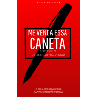 Imagem do produto ME VENDA ESSA CANETA - TORNE-SE O DIFERENCIAL NAS VENDAS