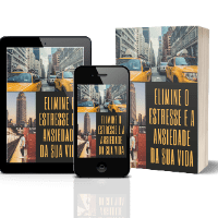 ELIMINE O ESTRESSE E A ANSIEDADE DA SUA VIDA