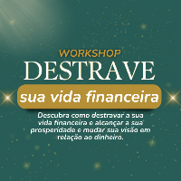 Workshop Destrave sua Vida Financeira