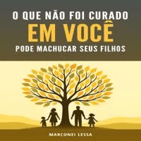 Imagem do produto E-book “O Que Não Foi Curado em Você Pode Machucar Seus Filhos”
