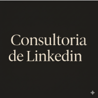 Consultoria de Posicionamento Profissional - LinkedIn e Currículo ...
