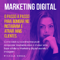 Imagem do produto O segredo revelado para bombar no Instagram e atrair muitos clientes