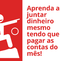 Imagem do produto Curso prático de "Aprenda a juntar dinheiro mesmo tendo que pagar as contas do mês!"