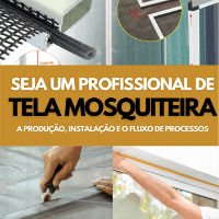 Imagem do produto Seja um Profissional de Telas Mosquiteiras - A Produção, Instalação e o Fluxo de Processos