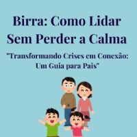 Imagem do curso Birra: Como Lidar Sem Perder a Calma "Transformando Crises em Conexão: Um Guia para Pais"