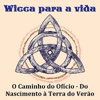 Imagem do curso Wicca para a Vida O Caminho do Ofício - Do Nascimento à Terra do Verão