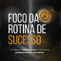 Imagem do produto Foco da Rotina de Sucesso: Elimine os hábitos ruins e cultive os produtivos com disciplina | FRS