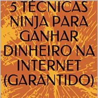 Imagem do produto técnicas ninjas para ganhar dinheiro