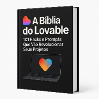 Imagem do produto A Bíblia do Lovable - 101 HACKS E PROMPTS QUE VÃO AGILIZAR SEUS PROJETOS NO LOVABLE + VÁRIOS BÔNUS EXCLUSIVOS