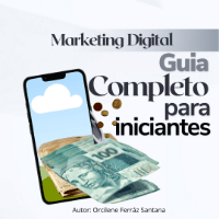 GUIA COMPLETO DE MARKETING DIGITAL PARA INICIANTES