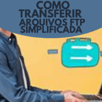 Imagem do produto COMO TRANSFERIR ARQUIVOS FTP SIMPLIFICADA E COM FACILIDADE