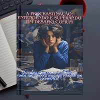 Imagem do produto A Procrastinação: Entendendo e Superando um Desafio Comum