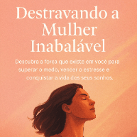 Imagem do curso DESTRAVANDO A MULHER INABALÁVEL