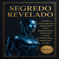Imagem do curso Segredo Revelado | Como a Inteligência Artificial está dominando o mundo e pode trabalhar por você