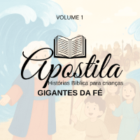 Imagem do produto Apostila: Histórias Bíblicas para crianças GIGANTES DA FÉ VOL1