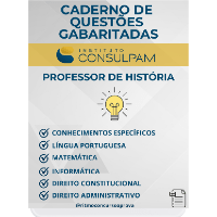 Imagem do produto CADERNO DE QUESTÕES GABARITADAS: PROFESSOR DE HISTÓRIA BANCA CONSULPAM.
